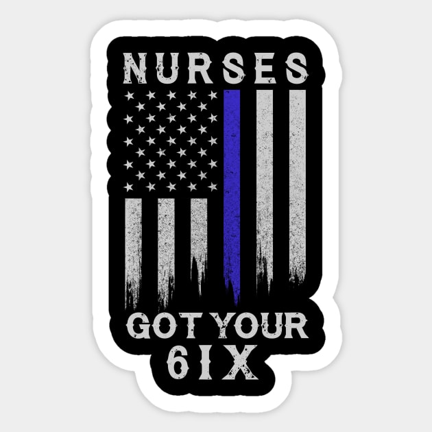 Nurse I Got Your Six Sticker by tshirttrending